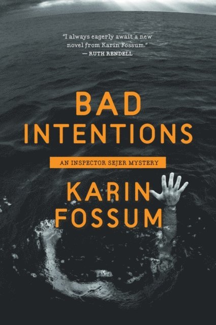 Karin Fossum - Bad Intentions, E-bok