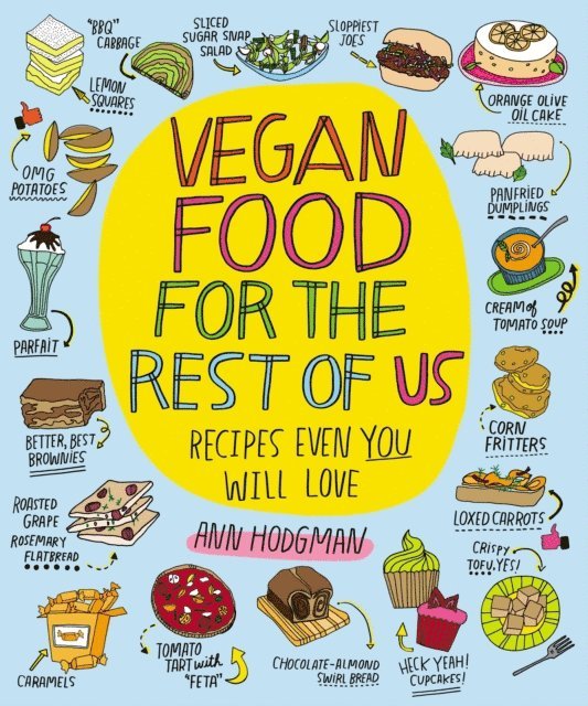 Ann Hodgman - Vegan Food For The Rest of Us, E-bok