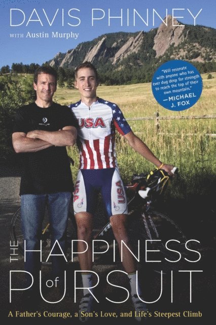Austin Murphy, Davis Phinney - Happiness of Pursuit, E-bok
