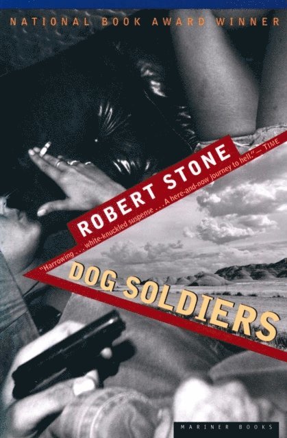 Robert Stone - Dog Soldiers, E-bok