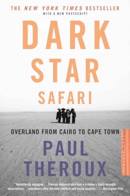 Paul Theroux - Dark Star Safari, E-bok