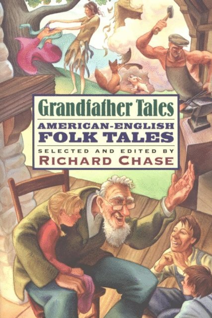 Richard Chase - Grandfather Tales, E-bok