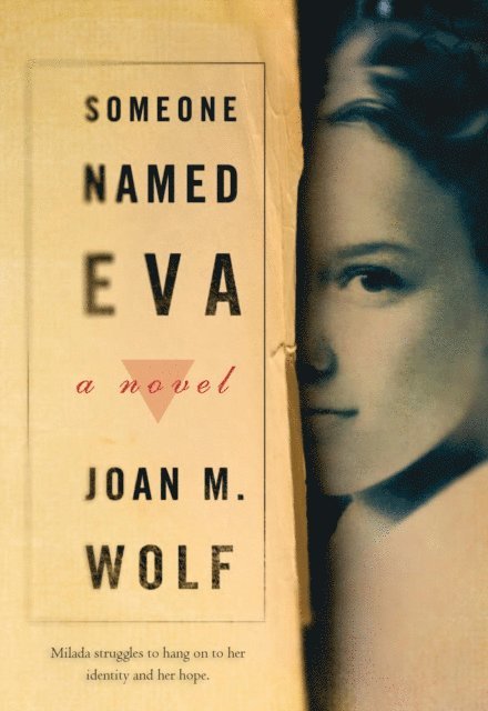 Joan M. Wolf - Someone Named Eva, E-bok