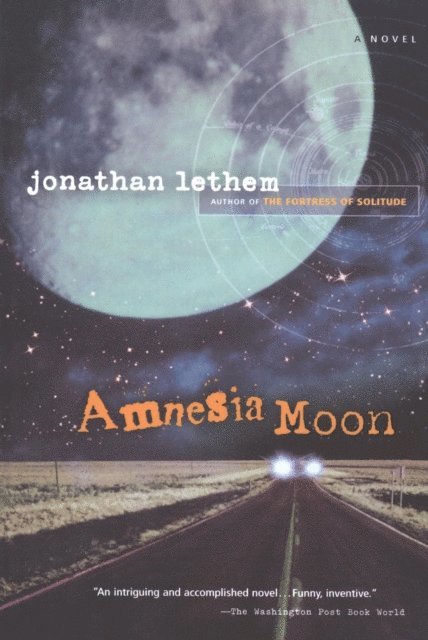 Jonathan Lethem - Amnesia Moon, E-bok