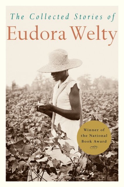 Eudora Welty - Collected Stories Of Eudora Welty, E-bok