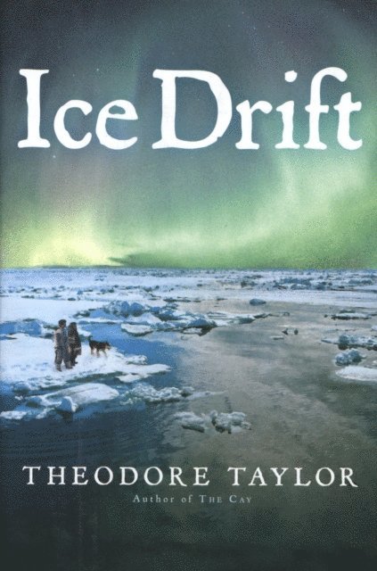Theodore Taylor - Ice Drift, E-bok