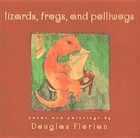 Douglas Florian - Lizards, Frogs, and Polliwogs, E-bok