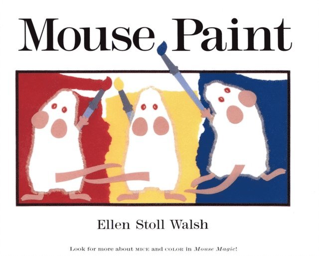 Ellen Stoll Walsh - Mouse Paint, E-bok