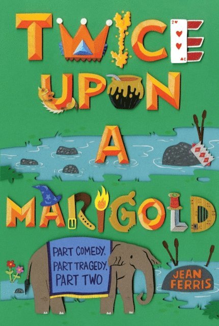 Jean Ferris - Twice Upon a Marigold, E-bok