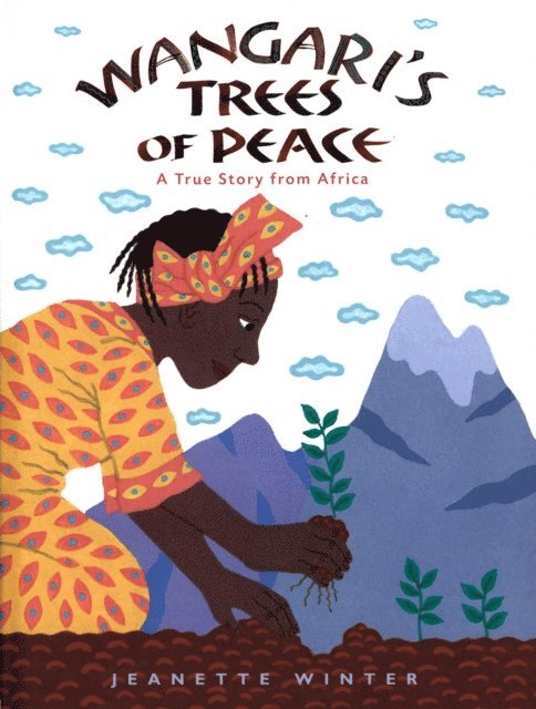 Jeanette Winter - Wangari's Trees of Peace, E-bok