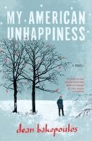Dean Bakopoulos - My American Unhappiness, Häftad. Tillgänglighet: Lägg i varukorg