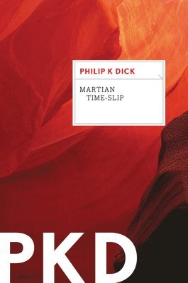 Philip K. Dick - Martian Time-Slip, Häftad
