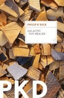 Philip K. Dick - Galactic Pot-Healer, Häftad