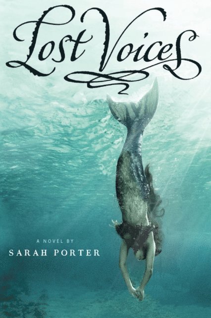 Sarah Porter - Lost Voices, E-bok