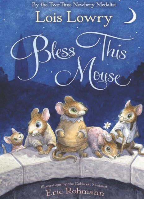 Lois Lowry - Bless This Mouse, E-bok
