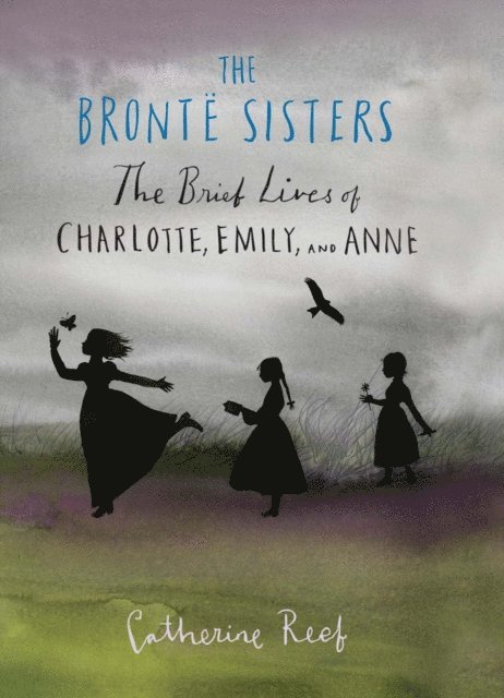 Catherine Reef - Bronte Sisters, E-bok