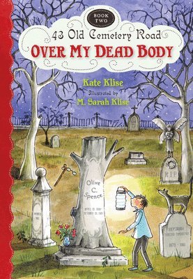 Kate Klise - Over My Dead Body, Häftad