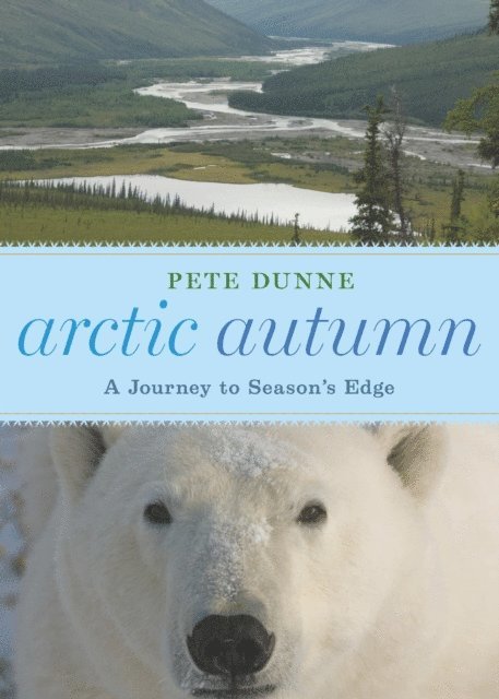 Pete Dunne - Arctic Autumn, E-bok