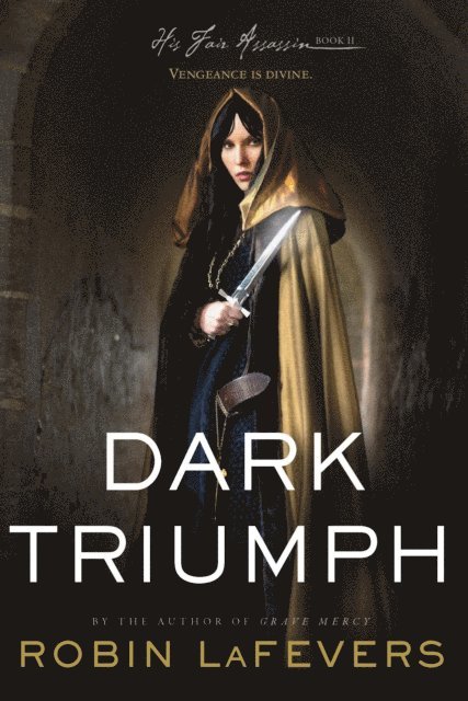 Robin LaFevers - Dark Triumph, E-bok
