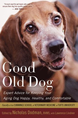 Nicholas H. Dodman, Nicholas H. Dodman - Good Old Dog: Expert Advice for Keeping Your Aging Dog Happy, Healthy, and Comfortable, Häftad. Tillgänglighet: Lägg i varukorg