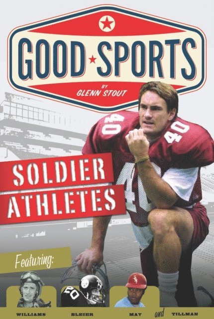 Glenn Stout - Soldier Athletes, E-bok