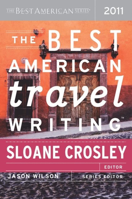 Jason Wilson - Best American Travel Writing 2011, E-bok