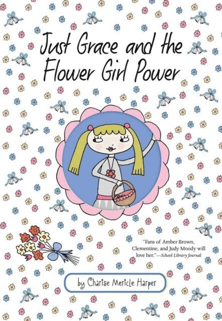 Steven Malk, Charise Mericle Harper - Just Grace and the Flower Girl Power, E-bok