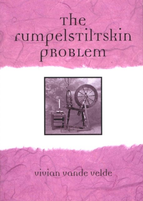 Vivian Vande Velde - Rumpelstiltskin Problem, E-bok