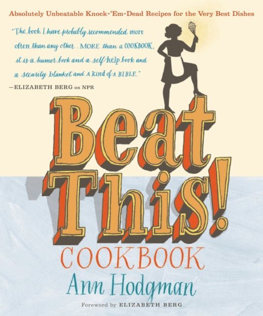 Ann Hodgman - Beat This! Cookbook, E-bok