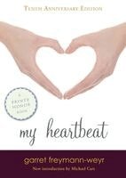 My Heartbeat: A Printz Award Winner