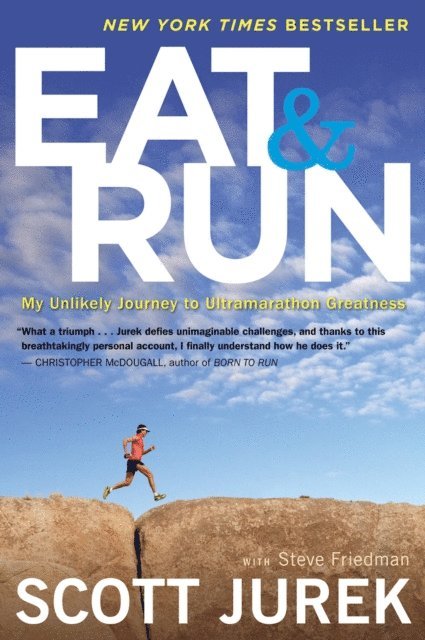 Steve Friedman, Scott Jurek - Eat & Run, E-bok
