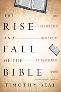 Rise And Fall Of The Bible
