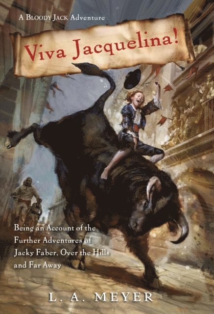 L. A. Meyer - Viva Jacquelina!, E-bok