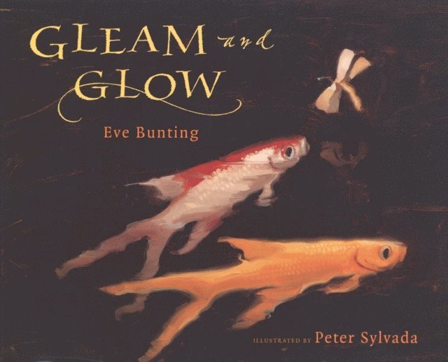 Eve Bunting - Gleam and Glow, E-bok