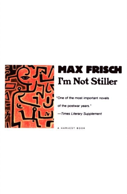 Max Frisch - I'm Not Stiller, E-bok