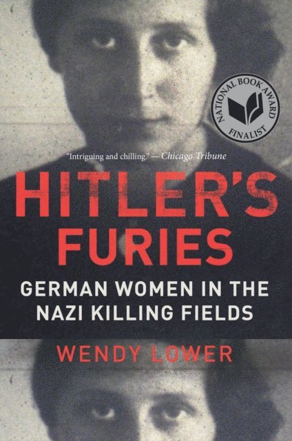 Wendy Lower - Hitler's Furies, E-bok