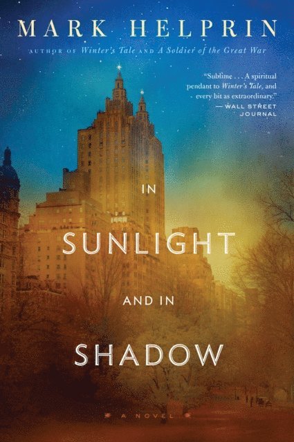 Mark Helprin - In Sunlight And In Shadow, E-bok