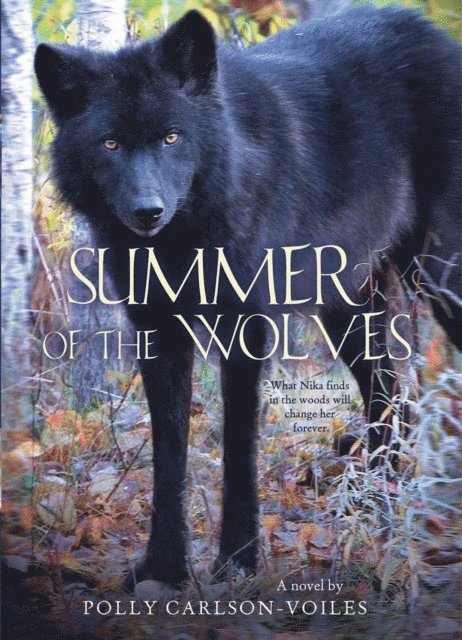 Polly Carlson-Voiles - Summer of the Wolves, E-bok