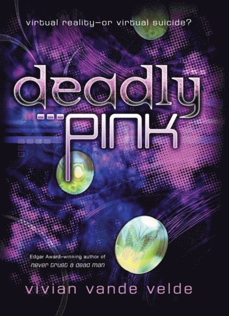 Vivian Vande Velde - Deadly Pink, E-bok