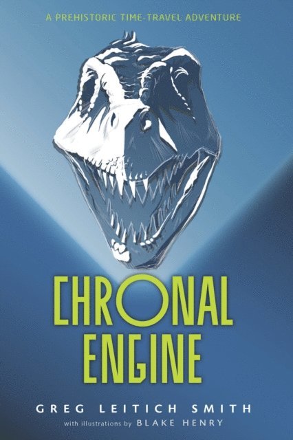 Greg Leitich Smith - Chronal Engine, E-bok