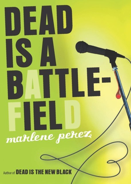 Marlene Perez - Dead Is a Battlefield, E-bok