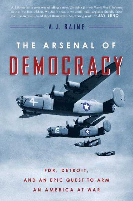 A. J. Baime - Arsenal Of Democracy, E-bok. Tillgänglighet: Lägg i varukorg