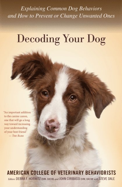 Debra F. Horwitz, Amer. Coll. of Veterinary Behaviorists - Decoding Your Dog, E-bok
