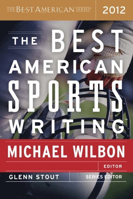 Glenn Stout - Best American Sports Writing 2012, E-bok