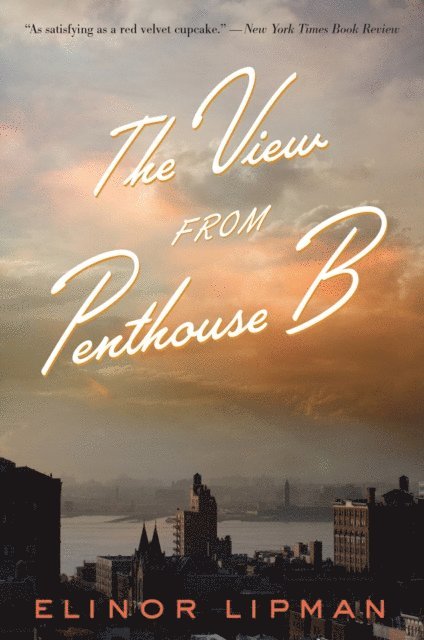 Elinor Lipman - View From Penthouse B, E-bok