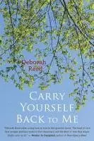Deborah Reed - Carry Yourself Back to Me, Häftad. Tillgänglighet: Lägg i varukorg
