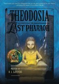 Theodosia and the Last Pharaoh