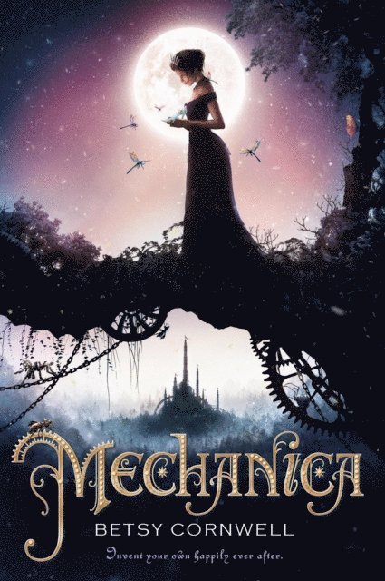 Betsy Cornwell - Mechanica, E-bok