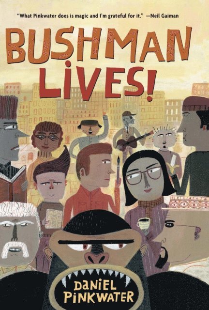 Daniel Pinkwater - Bushman Lives!, E-bok