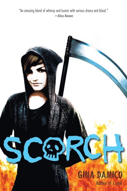 Gina Damico - Scorch, E-bok. Tillgänglighet: Lägg i varukorg